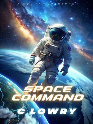 cover image of Space Command--a Sci Fi Adventure